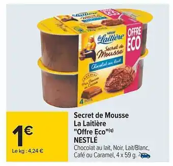Carrefour Secret de mousse la laitière offre