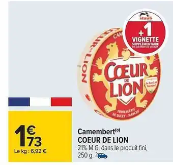 Carrefour Camembert cœur de lion offre