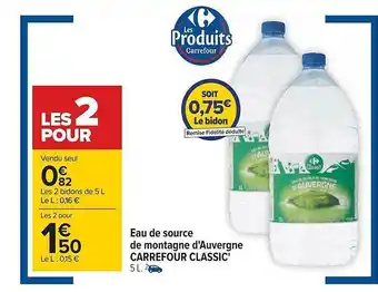 Carrefour Eau de source de montagne d'auvergne carrefour classic' offre