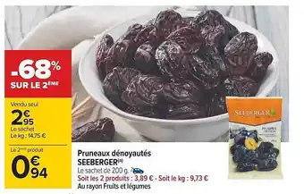 Carrefour Pruneaux dénoyautés seeberger offre