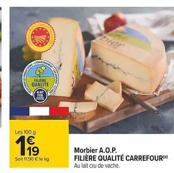Carrefour Morbier a.o.p. filière qualité carrefour offre