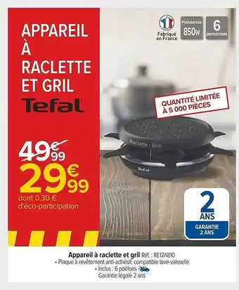 Carrefour Appareil à raclette et gril tefal offre