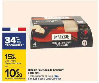 Carrefour Bloc de foie gras de canard labeyrie offre