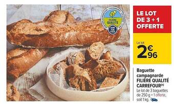 Carrefour Baguette campagnarde filière qualité carrefour offre