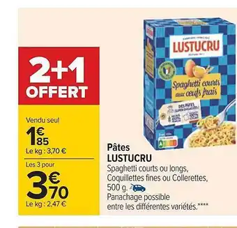 Carrefour Pâtes lustucru offre