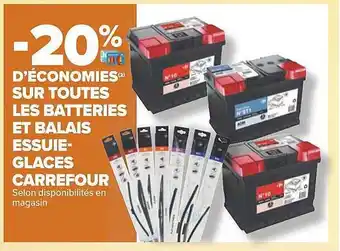 Carrefour Batteries et balais essuie-glaces carrefour offre