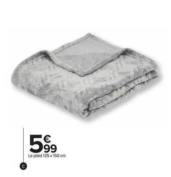Carrefour Le plaid 125 x 150 cm offre