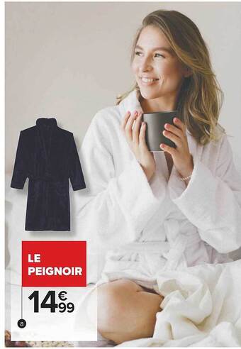 Carrefour Le peignoir offre