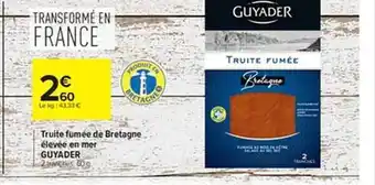 Truite fumée de bretagne élevée en mer guyader