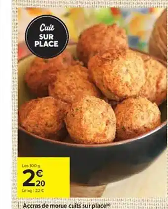 Carrefour Accras de morue cuit sur place offre