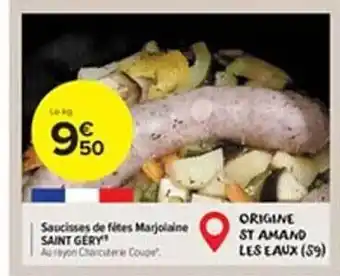 Carrefour Market Saucisses de fêtes marjolaine saint géry offre