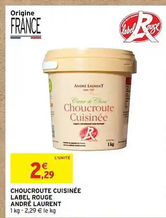 Intermarché Choucroute cuisinée label rouge andré laurent offre