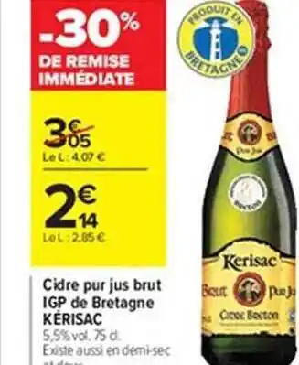 Carrefour Cidre pur jus brut igp de bretagne kérisac offre