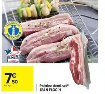 Carrefour Poitrine demi-sel jean floc'h offre