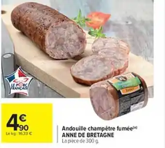 Carrefour Andouille champêtre fumée anne de bretagne offre