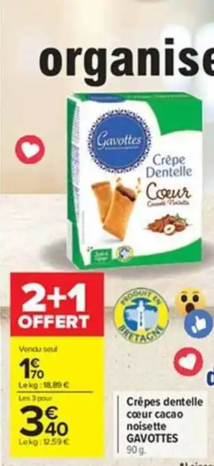 Carrefour Crêpes dentelle coeur cacao noisette gavottes offre
