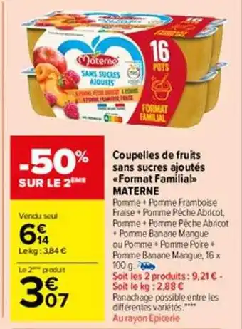 Carrefour Market Coupelles de fruits sans sucres ajoutés «format familial» materne offre