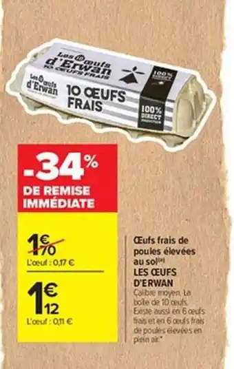 Carrefour Œufs frais de poules élevées au sol les œufs d'erwan offre