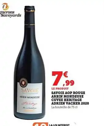 Hyper U Savoie aop rouge arbin mondeuse cuvée héritage adrien vacher 2020 offre
