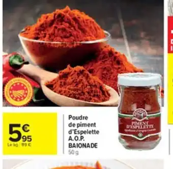 Carrefour Poudre de Piment d'Espelette A.O.P Baionade offre