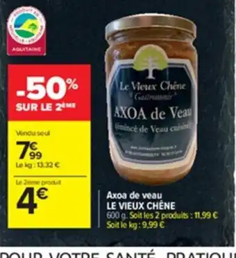 Carrefour Axoa de Veau Le Vieux Chene offre