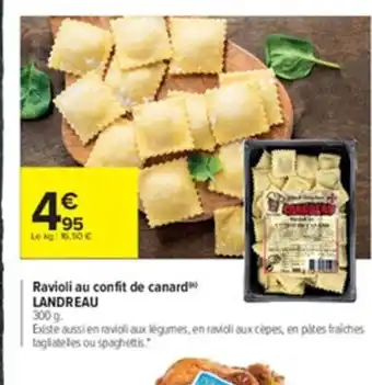 Carrefour Ravioli Au Confit de Canard Landreau offre