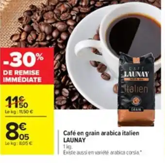 Carrefour Cafe En Grain Arabica Italien Launay offre
