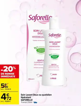 Soin lavant doux ou quotiden hydratant SAFORELLE