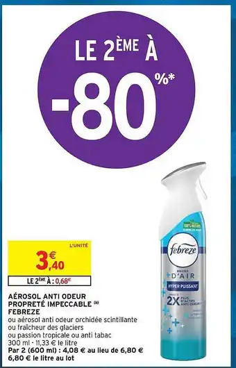 Intermarché Hyper Aérosol anti odeur propreté impeccable febreze offre