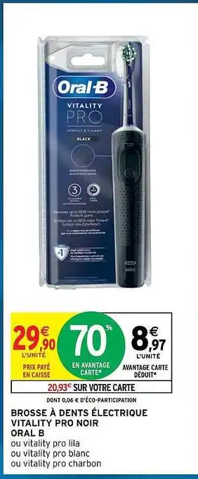 Intermarché Hyper Brosse à dents électrique vitality pro noir oral b offre