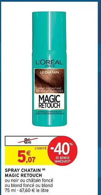 Intermarché Hyper Spray châtain magic retouch offre
