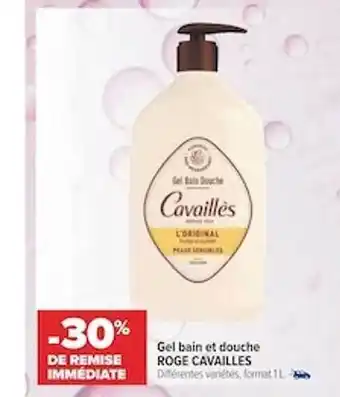 Carrefour maPara parapharmacie Gel bain et douche rogé cavaillès offre