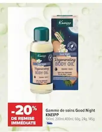 Carrefour maPara parapharmacie Gamme de soins good night kneipp offre