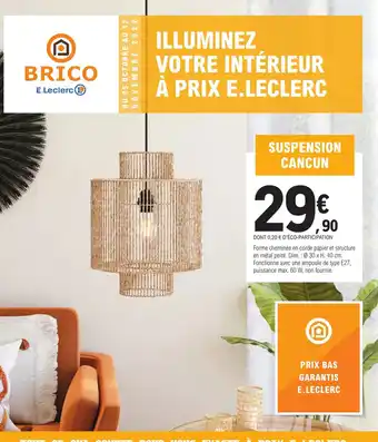 E.Leclerc Brico Suspension Cancun offre