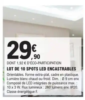 E.Leclerc Brico Lot de 10 Spots Led Encastrables offre