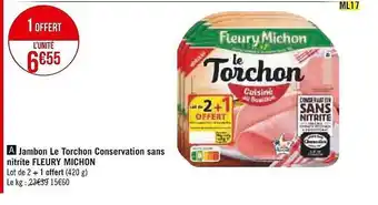 Casino Supermarchés Jambon le torchon conservation sans nitrite fleury michon offre