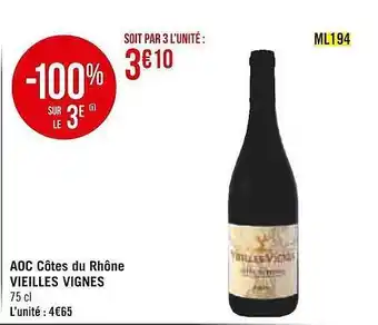 Casino Supermarchés Aoc côtes du rhône vieilles vignes offre