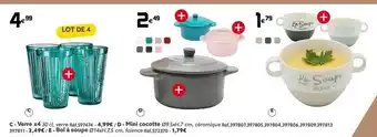 Verre x4, mini cocotte, bol à soupe