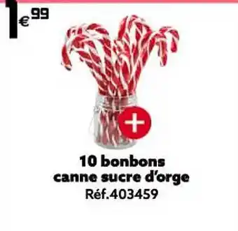 Gifi 10 bonbons canne sucre d'orge offre