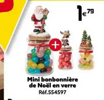 Gifi Mini bonbonnière de noël en verre offre
