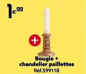 Gifi Bougie + chandelier paillettes offre