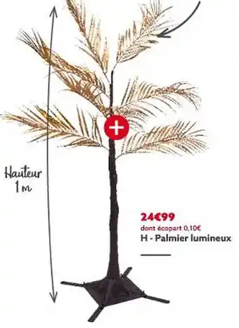 Gifi Palmier lumineux offre