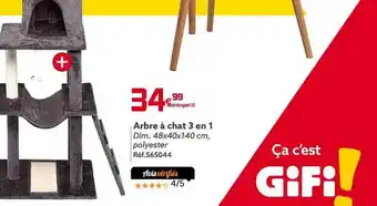 Gifi Arbre à chat 3 en 1 offre