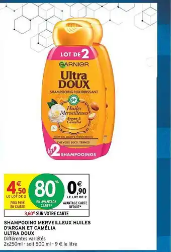 Intermarché Express Shampooing merveilleux huiles d'argan et camélia ultra doux offre
