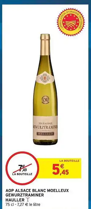 Intermarché Express Aop alsace blanc moelleux gewurztraminer hauller offre