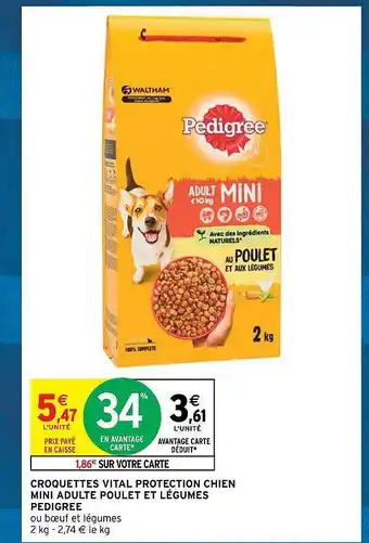 Intermarché Express Croquettes vital protection chien mini adulte poulet et légumes pedigree offre