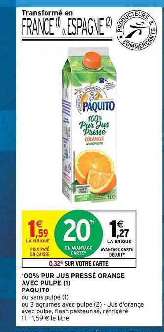 Intermarché Express 100% pur jus pressé orange avec pulpe paquito offre