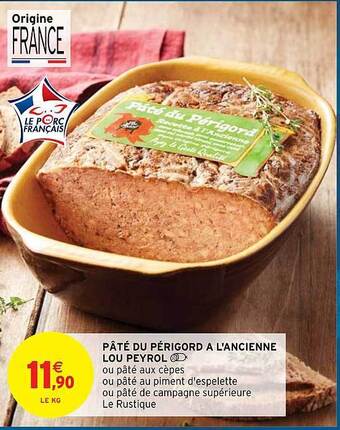 Intermarché Hyper Pâté du périgord à l'ancienne lou peyrol offre