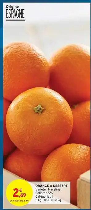 Intermarché Hyper Orange à dessert offre