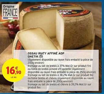 Intermarché Hyper Ossau iraty affiné aop onetik offre